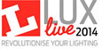 Lux Live - 20th & 21st November at Earls Court 2 - Stand No B36