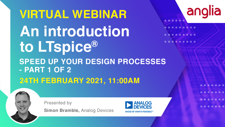 An introduction to LTspice® Webinar 1 of 2