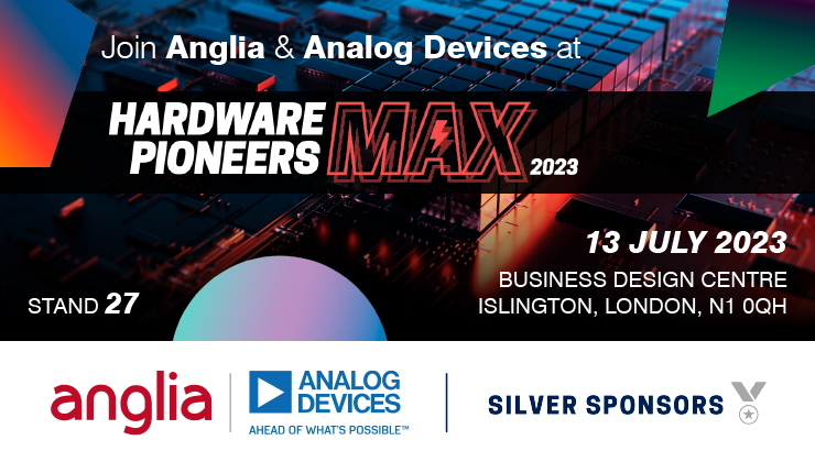 Join Anglia & Analog Devices at Hardware Pioneers Max 2023