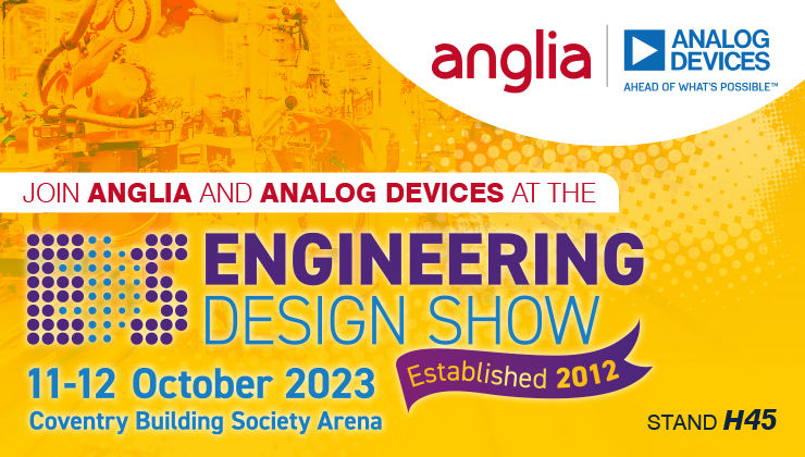 Anglia joins Analog Devices at the Engineering Design Show