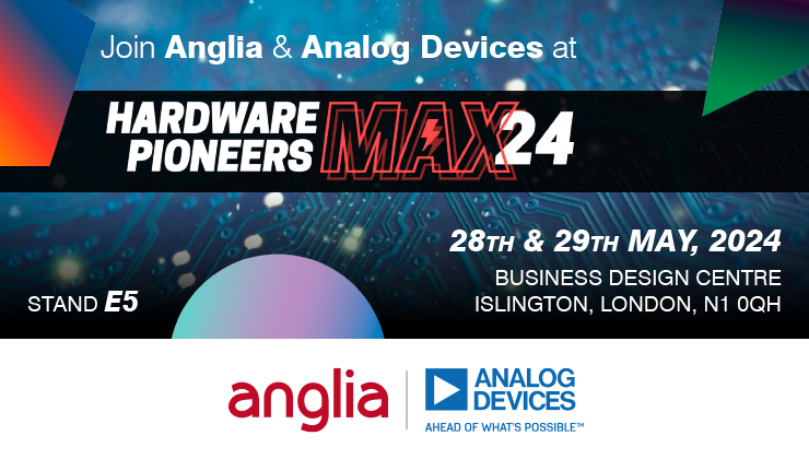 Anglia will be attending the Hardware Pioneers Max event in partnership with Analog Devices.