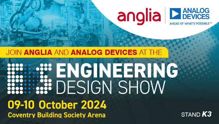 Anglia & Analog Devices to attend the Engineering Design Show 