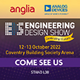 Visit Anglia and Analog Devices at the Engineering Design Show in Coventry on 12th and 13th of October 2022, we will be demonstrating some of the latest innovations from Analog Devices. Register for a free ticket on the link below.

