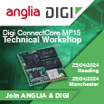 Join Anglia and Digi for a ConnectCore MP15 System-on-Module Technical Workshop, register now for a Free Workshop place.